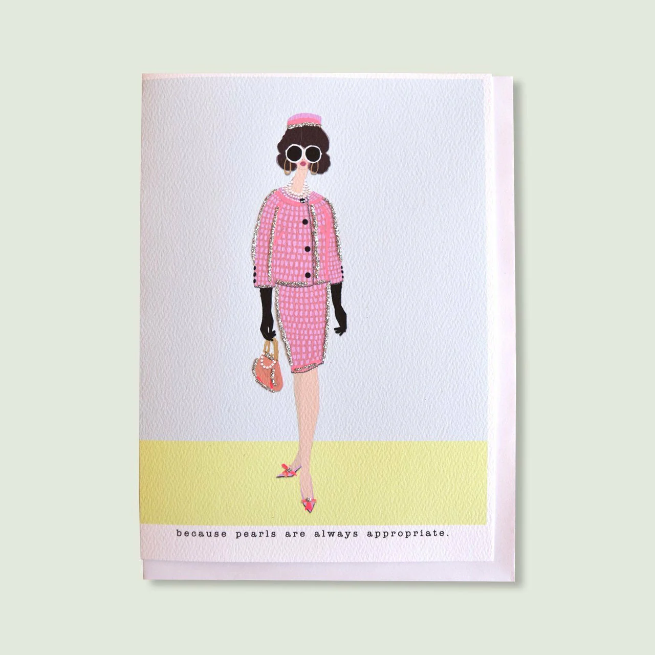 BECAUSE PEARLS ARE ALWAYS APPROPRIATE CARD