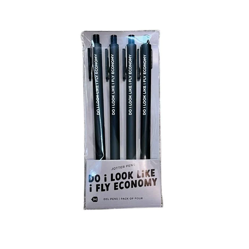 DO I LOOK LIKE I FLY ECONOMY? JOTTER PENS