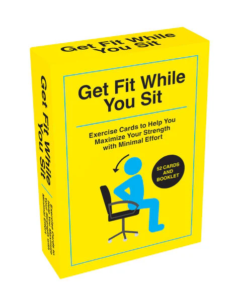 GET FIT WHILE YOU SIT