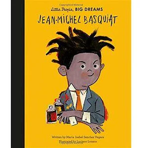 LITTLE PEOPLE BIG DREAMS: JM BASQUIAT