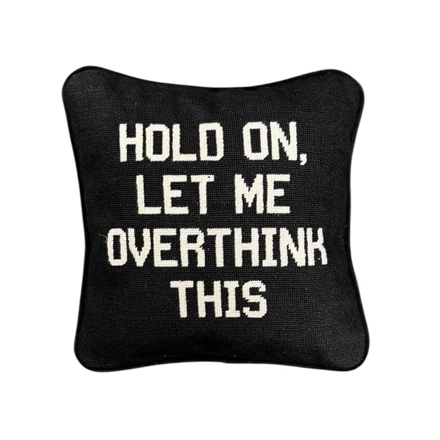 OVERTHINK PILLOW