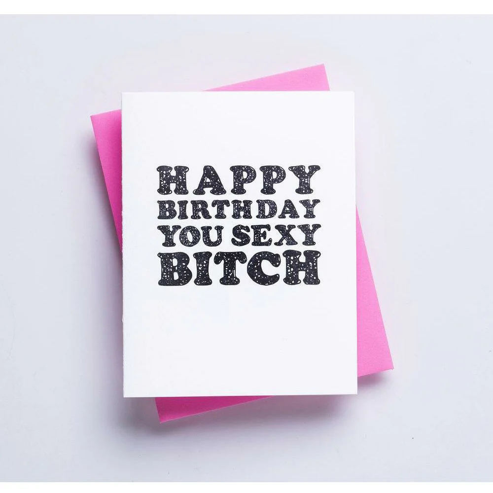 SEXY BITCH HBD CARD