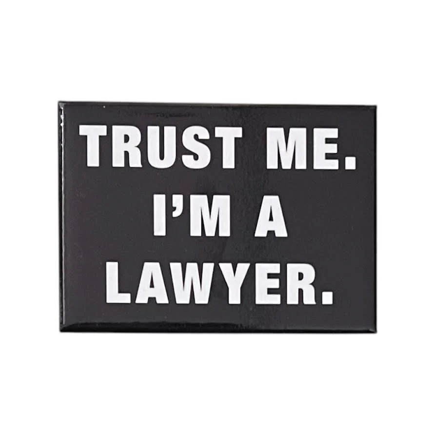 TRUST ME I'M A LAWYER MAGNET